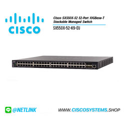 EOL SX550X-52-K9-EU (Cisco SX550X-52 52-Port 10GBase-T Stackable Managed Switch)