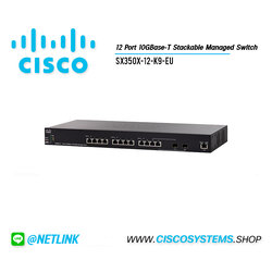 EOL SX350X-12-K9-EU (12 Port 10GBase-T Stackable Managed Switch)
