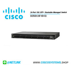 EOL SX350X-24F-K9-EU (24-Port 10G SFP+ Stackable Managed Switch)