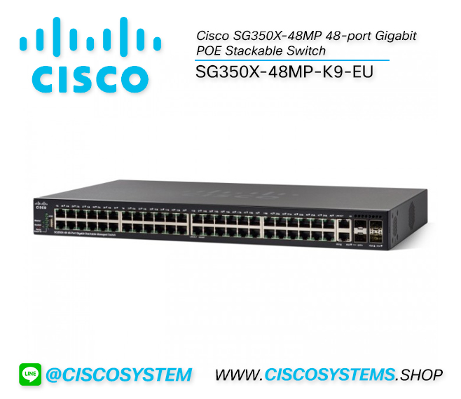EOL SG350X-48MP-K9-EU (Cisco SG350X-48MP 48-port Gigabit POE Stackable Switch)
