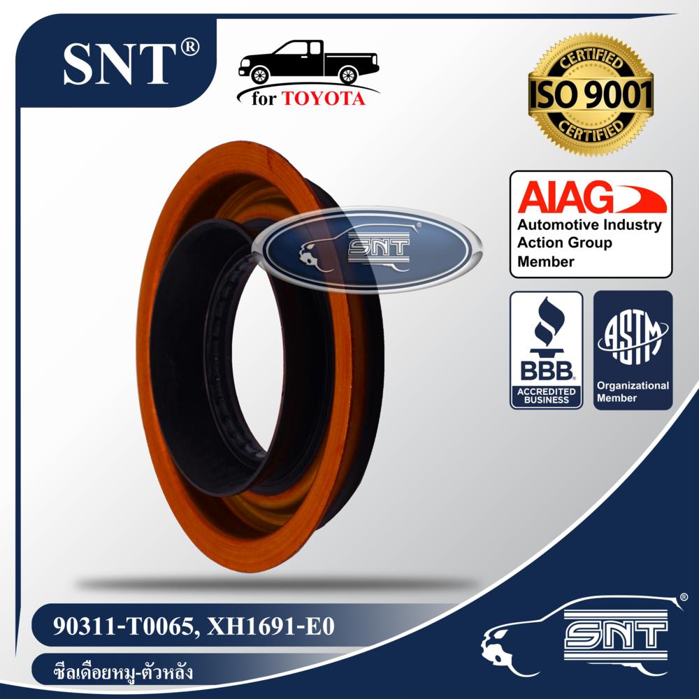 SNT ซีลเดือยหมู-ตัวหลัง, Oil Seal - TOYOTA ( โตโยต้า ) รุ่น REVO (รีโว่) 4WD, FORTUNER (ฟอร์จูนเนอร์) 4WD P/N 90311-T0065, 90311T0065