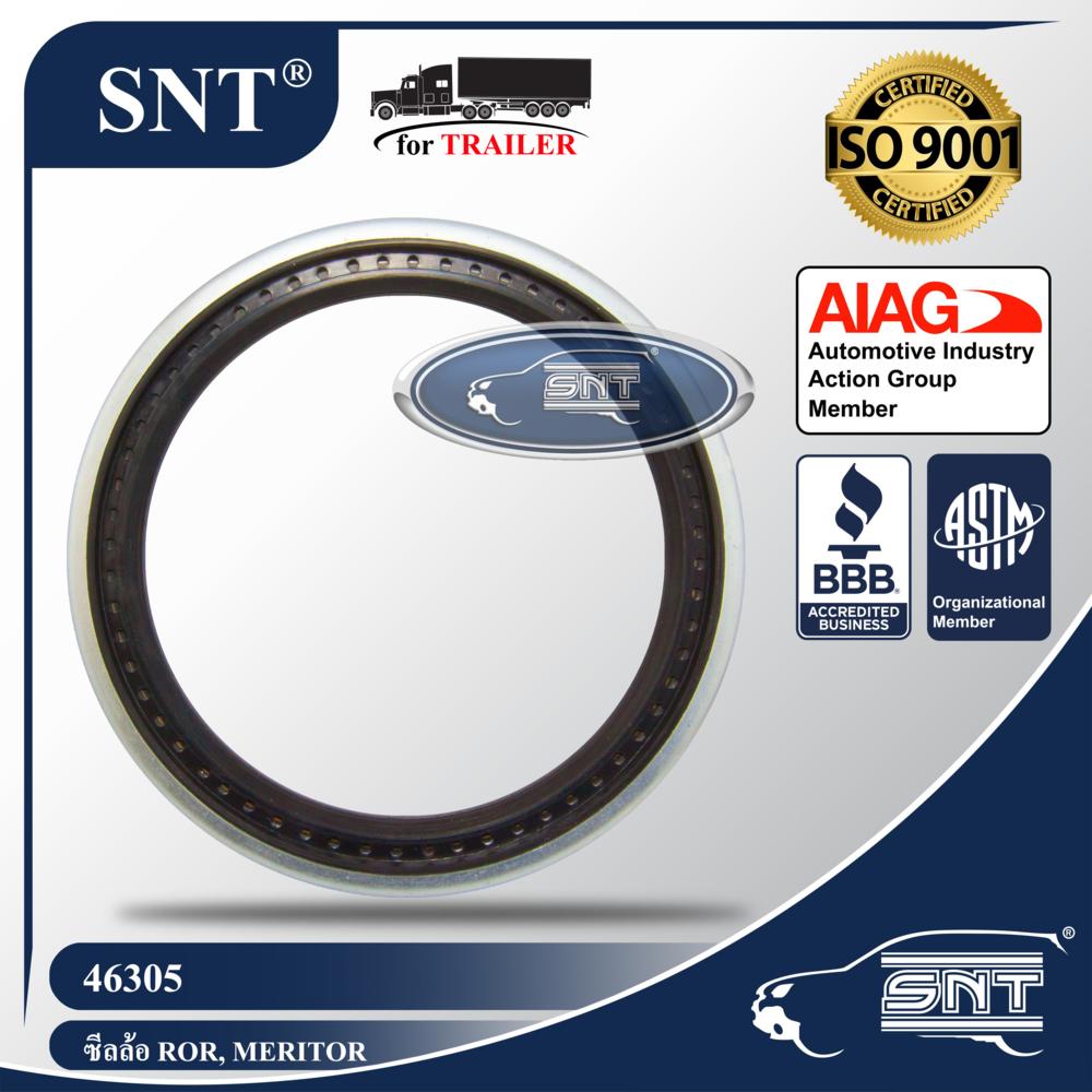 SNT ซีลล้อรถพ่วง (ซีลเพลา), Oil Seal - P/N 46305, ROR, Meritor, Dana, Eaton, TN Spindle, Rockwell เพลา 22,500 lbs.
