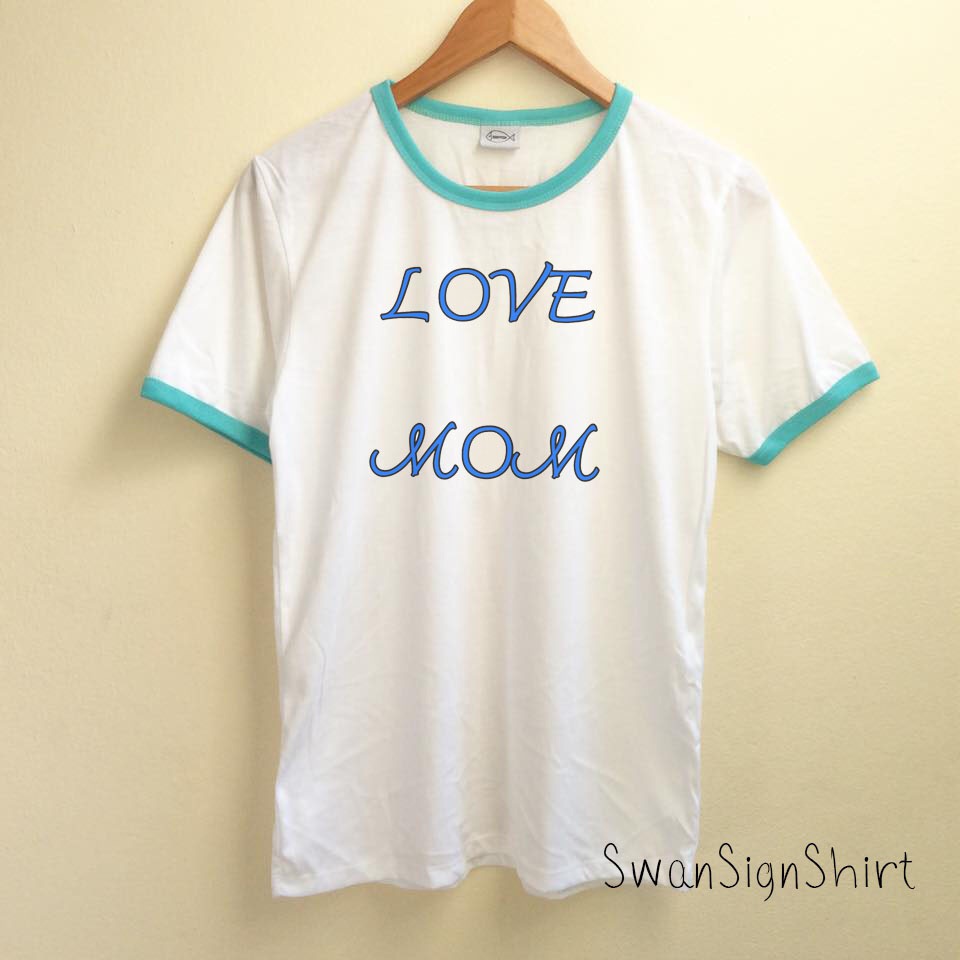 เสื้อสกรีน LOVE MOM