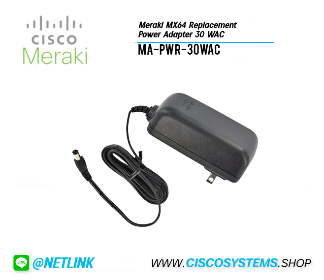 MA-PWR-30WAC (Meraki MX64 Replacement Power Adapter 30 WAC)