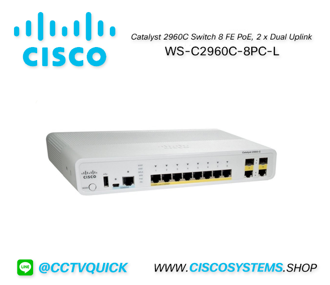 EOL WS-C2960C-8PC-L (Cisco Catalyst 2960C Switch 8 FE PoE, 2 x Dual Uplink,Lan Base) ** WS-C2960L-8PS-LL