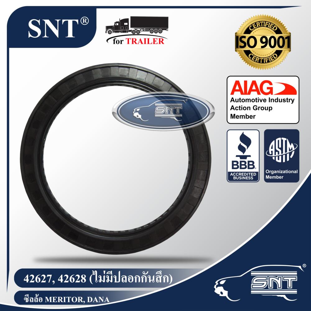 SNT ซีลล้อรถพ่วง (ซีลเพลา), Oil Seal - P/N 42627, 42628 (ไม่มีปลอกกันสึก) Fruehauf, Eaton, Meritor, Dana, Hendrickson