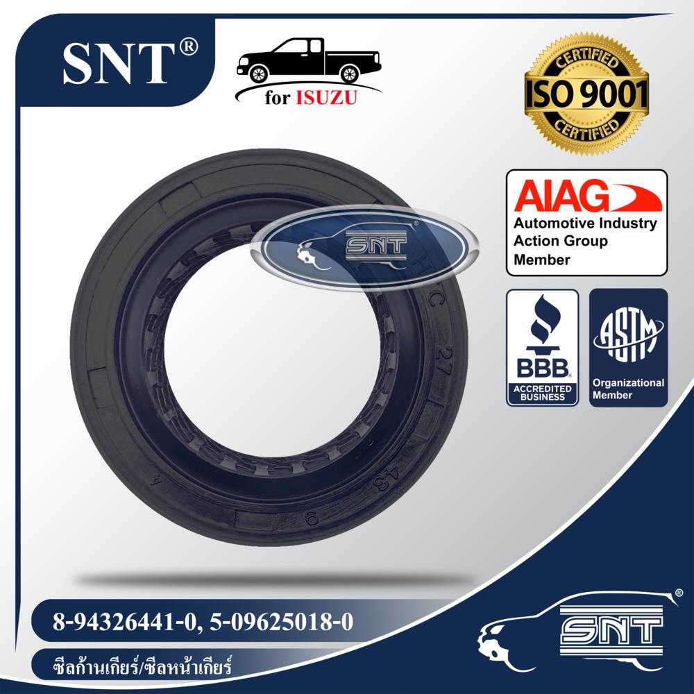 SNT ซีลก้านเกียร์/ซีลหน้าเกียร์, Oil Seal - ISUZU ( อีซูซุ ) รุ่น TFR,D-MAX,KBZ,S250,NKR,NPR P/N 8-94326441-0, 8943264410