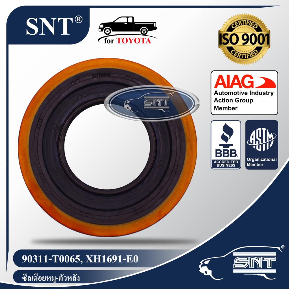 SNT ซีลเดือยหมู-ตัวหลัง, Oil Seal - TOYOTA ( โตโยต้า ) รุ่น REVO (รีโว่) 4WD, FORTUNER (ฟอร์จูนเนอร์) 4WD P/N 90311-T0065, 90311T0065