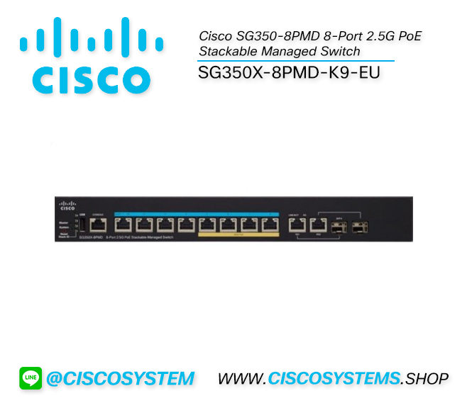 EOL SG350X-8PMD-K9-EU (Cisco SG350-8PMD 8-Port 2.5G PoE Stackable Managed Switch)
