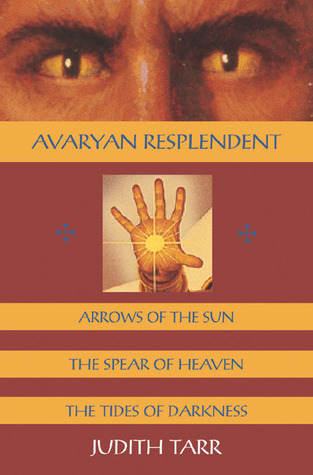 Avaryan Resplendent (Avaryan Rising v4-6) by Judith Tarr