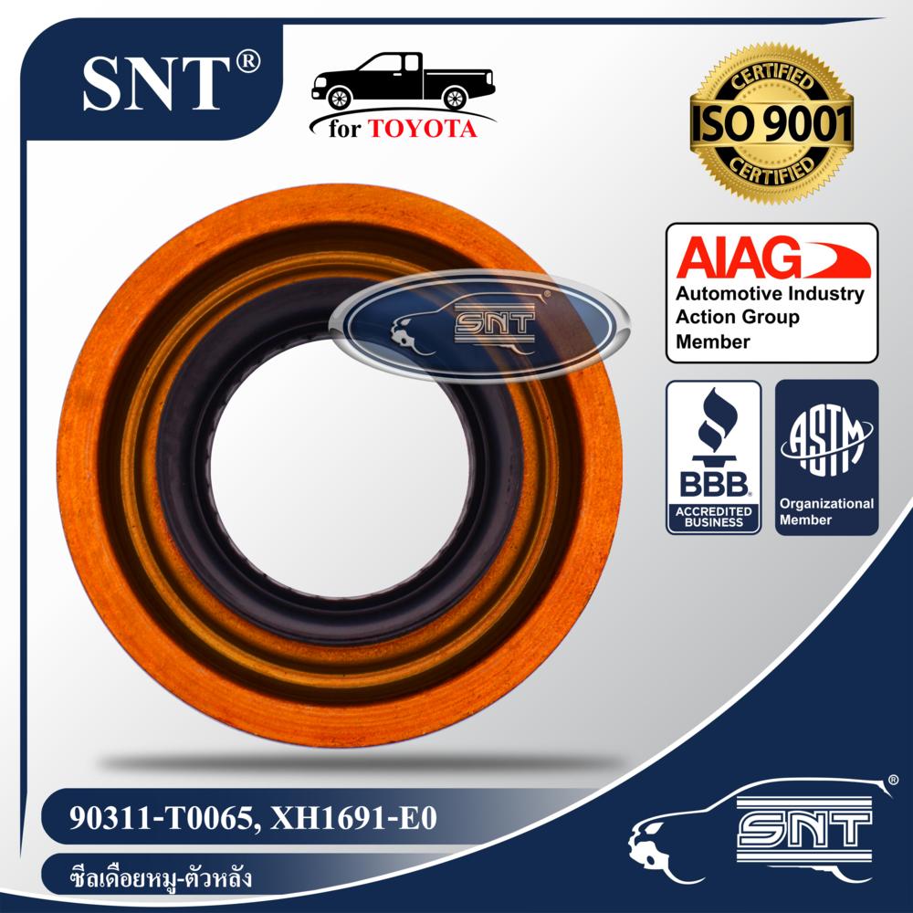 SNT ซีลเดือยหมู-ตัวหลัง, Oil Seal - TOYOTA ( โตโยต้า ) รุ่น REVO (รีโว่) 4WD, FORTUNER (ฟอร์จูนเนอร์) 4WD P/N 90311-T0065, 90311T0065