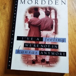 I've a Feeling We're Not in Kansas Anymore (The Buddies Cycle #1) by Ethan Mordden